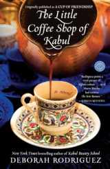 9780345514769-0345514769-The Little Coffee Shop of Kabul (originally published as A Cup of Friendship): A Novel