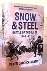 9780199335145-0199335141-Snow and Steel: The Battle of the Bulge, 1944-45