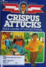 9780606031868-0606031863-Crispus Attucks: Black Leader of Colonial Patriots