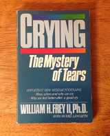 9780866838290-0866838295-Crying: The Mystery of Tears