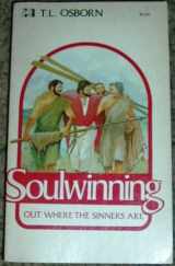 9780892741861-0892741864-Soulwinning Out Where the Sinners Are