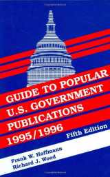 9781563086076-1563086077-Guide to Popular U.S. Government Publications, 19951996