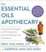 9780593139271-0593139275-The Essential Oils Apothecary: Advanced Strategies and Protocols for Chronic Disease and Conditions