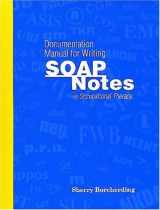9781556424410-1556424418-Documentation Manual for Writing SOAP Notes in Occupational Therapy