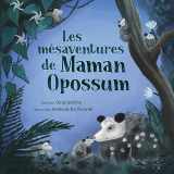 9781954322028-195432202X-Les mésaventures de Maman Opossum (Histoires d'opossums) (French Edition)