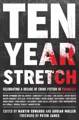 9781464210549-1464210543-Ten Year Stretch: Celebrating a Decade of Crime Fiction at CrimeFest