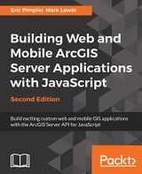 9781787280526-1787280527-Building Web and Mobile ArcGIS Server Applications with JavaScript - Second Edition