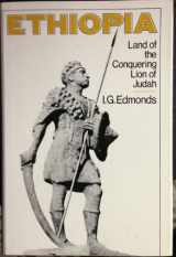 9780030140266-0030140269-Ethiopia: Land of the Conquering Lion of Judah
