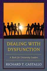 9781475834826-1475834829-Dealing with Dysfunction: A Book for University Leaders