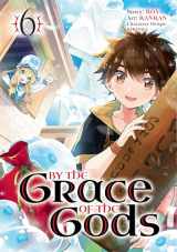 9781646091409-164609140X-By the Grace of the Gods 06 (Manga)
