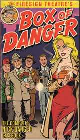 9781603990585-1603990585-The Firesign Theatre's Box of Danger: The Complete Nick Danger Casebook