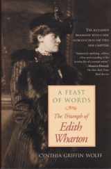 9780201409185-0201409186-A Feast Of Words: The Triumph Of Edith Wharton (Radcliffe Biography Series)