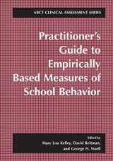 9781475781984-1475781989-Practitioner’s Guide to Empirically Based Measures of School Behavior (ABCT Clinical Assessment Series)