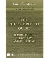 9781592643431-1592643434-The Philosophical Quest: Of Philosophy, Ethics, Law and Halakhah