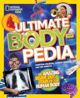9781426317224-1426317220-Ultimate Bodypedia: An Amazing Inside-Out Tour of the Human Body