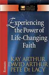 9780736912730-0736912738-Experiencing the Power of Life-Changing Faith: Romans (The New Inductive Study Series)