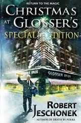 9781494439606-1494439603-Christmas at Glosser's Special Edition
