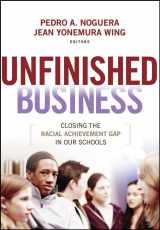 9780787972752-0787972754-Unfinished Business: Closing the Racial Achievement Gap in Our Schools