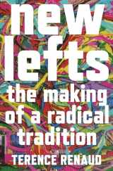 9780691220796-0691220794-New Lefts: The Making of a Radical Tradition