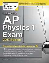 9781101919958-1101919957-Cracking the AP Physics 1 Exam, 2017 Edition: Proven Techniques to Help You Score a 5 (College Test Preparation)