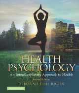 9780205962952-0205962955-Health Psychology: an Interdisciplinary Approach to Health (2nd Edition)