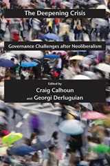 9780814772812-0814772811-The Deepening Crisis: Governance Challenges after Neoliberalism (Possible Futures, 3)