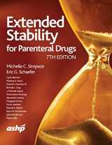 9781585286713-1585286710-Extended Stability for Parenteral Drugs, 7th Edition