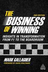 9781398602700-1398602701-The Business of Winning: Insights in Transformation from F1 to the Boardroom