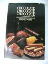 9780892562190-0892562196-CHOCOLATE, CHOCOLATE, CHOCOLATE