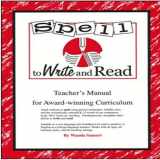 9781880045244-1880045249-Spell to Write and Read: A Step by Step Guide to Foundational Language Arts
