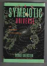 9780688076047-0688076041-The symbiotic universe: Life and mind in the cosmos