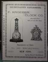 9780913902493-0913902497-F. Kroeber Clock Co. Identification and Price Guide