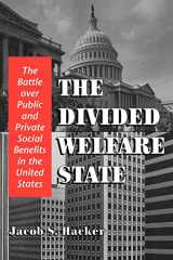 9780521013284-0521013283-The Divided Welfare State: The Battle over Public and Private Social Benefits in the United States