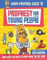 9780736982801-0736982809-The Non-Prophet's Guide to Prophecy for Young People: What Every Kid Needs to Know About the End Times
