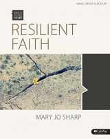 9781430033929-1430033924-Resilient Faith: Standing Strong in the Midst of Suffering, Dvd Leader Kit (Bible Studies for Life)