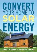 9781600852527-1600852521-Convert Your Home to Solar Energy