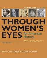 9781319156251-1319156258-Through Women's Eyes, Volume 1: An American History with Documents