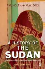 9781138432192-1138432199-A History of the Sudan: From the Coming of Islam to the Present Day
