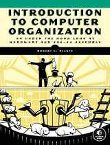 9781718500099-1718500092-Introduction to Computer Organization: An Under the Hood Look at Hardware and x86-64 Assembly