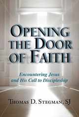 9780809149278-0809149273-Opening the Door of Faith: Encountering Jesus and His Call to Discipleship