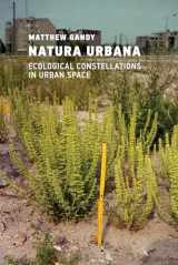9780262046282-0262046288-Natura Urbana: Ecological Constellations in Urban Space