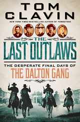 9781250282385-1250282381-The Last Outlaws: The Desperate Final Days of the Dalton Gang
