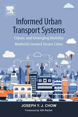 9780128136133-0128136138-Informed Urban Transport Systems: Classic and Emerging Mobility Methods toward Smart Cities