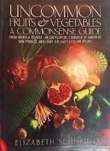 9780060154202-0060154209-Uncommon Fruits & Vegetables: A Commonsense Guide