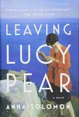 9781594632655-1594632650-Leaving Lucy Pear: A Novel