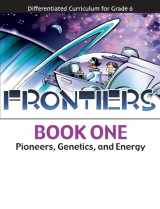 9781593632588-1593632584-Frontiers: Pioneers, Genetics, and Energy (Book 1)
