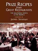 9780882892931-0882892932-Prize Recipes from Great Restaurants: The Southern States and the Tropics (Restaurant Cookbooks)