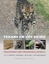 9781623497316-1623497310-Texans on the Brink (Integrative Natural History Series, sponsored by Texas Research Institute for Environmental Studies, Sam Houston State University)