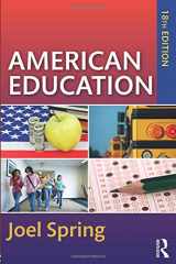 9781138087255-1138087254-American Education (Sociocultural, Political, and Historical Studies in Education)