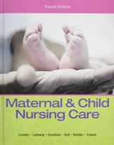 9780133828573-0133828573-Maternal & Child Nursing Care & Clinical Skills Manual for Maternal & Child Nursing Care Package
